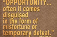 When Opportunity is Mistaken for Misfortune